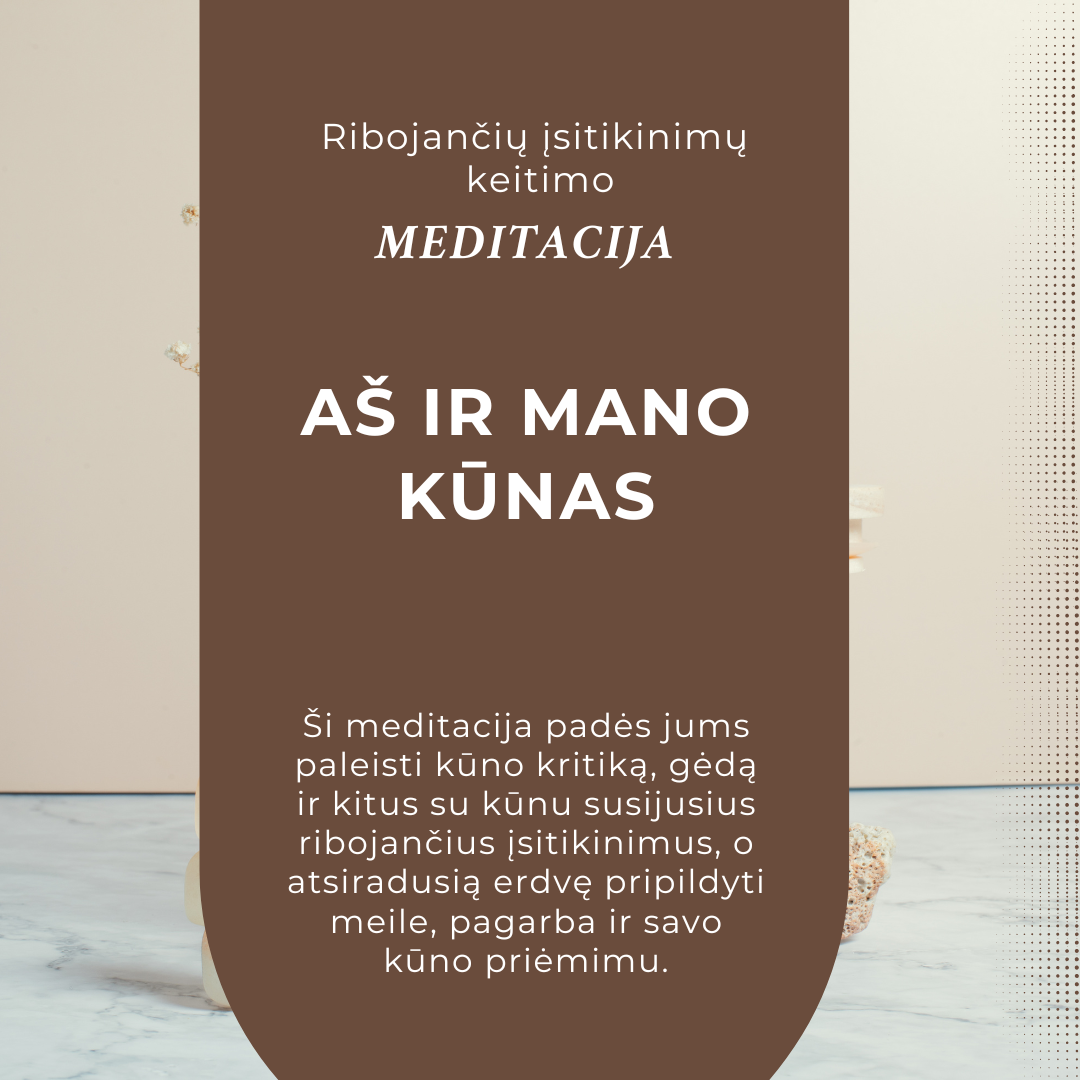 Meditacija Aš ir mano kūnas
