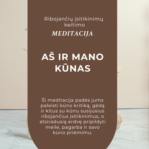 Meditacija Aš ir mano kūnas
